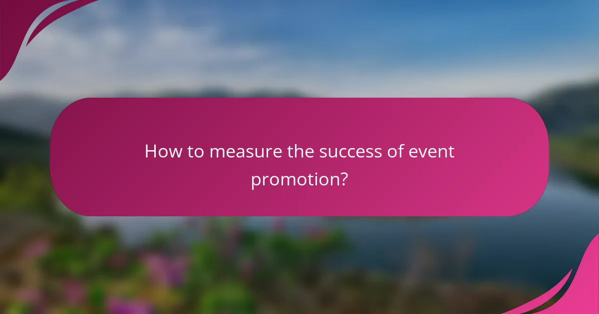 How to measure the success of event promotion?