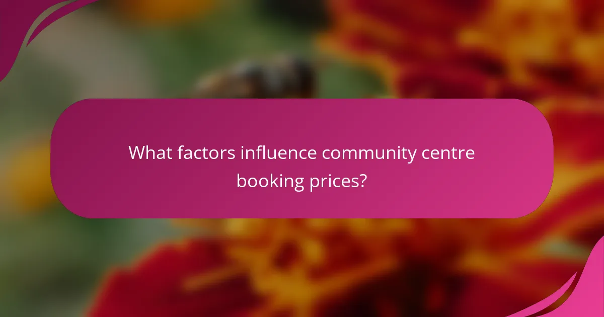 What factors influence community centre booking prices?